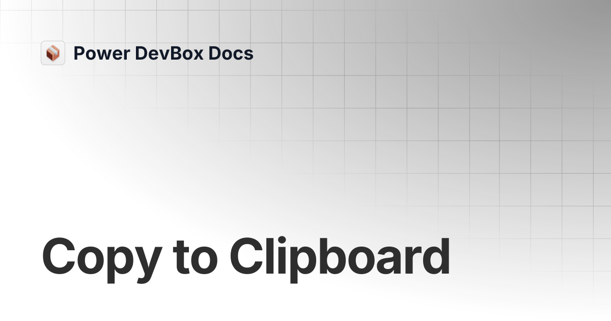 Copy to Clipboard | AutoReview Pro | Power DevBox Docs