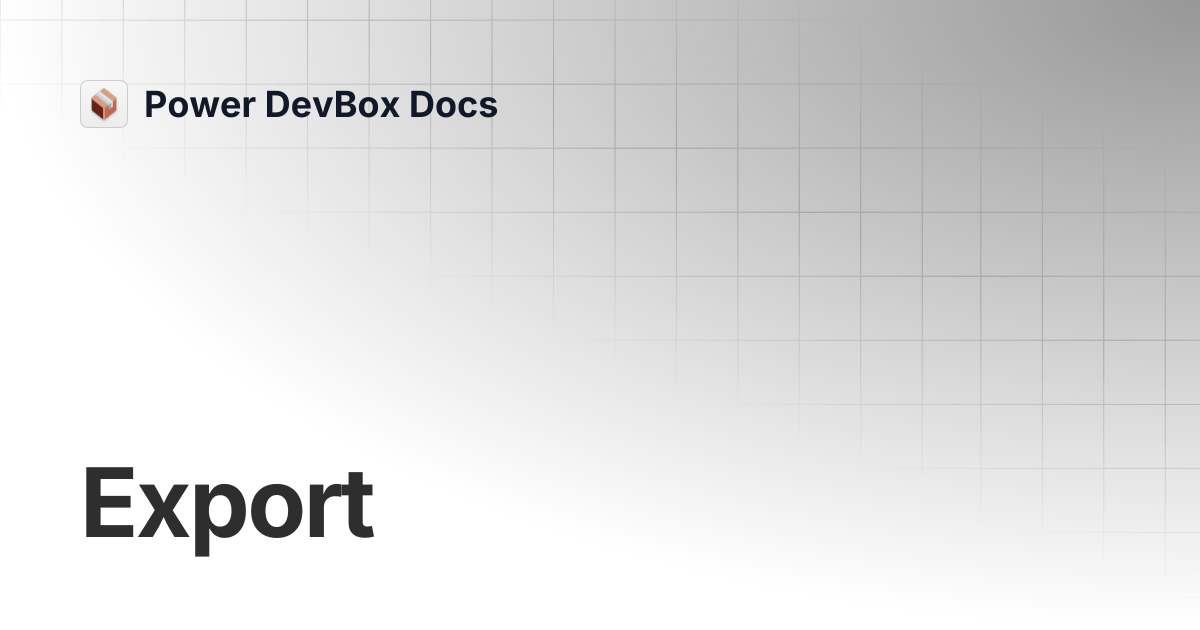 Export | AutoReview Pro | Power DevBox Docs
