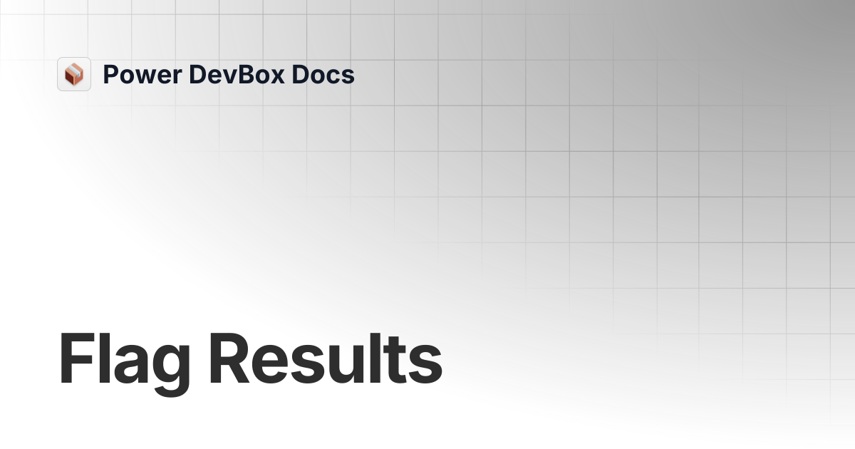 Flag Results | AutoReview Pro | Power DevBox Docs