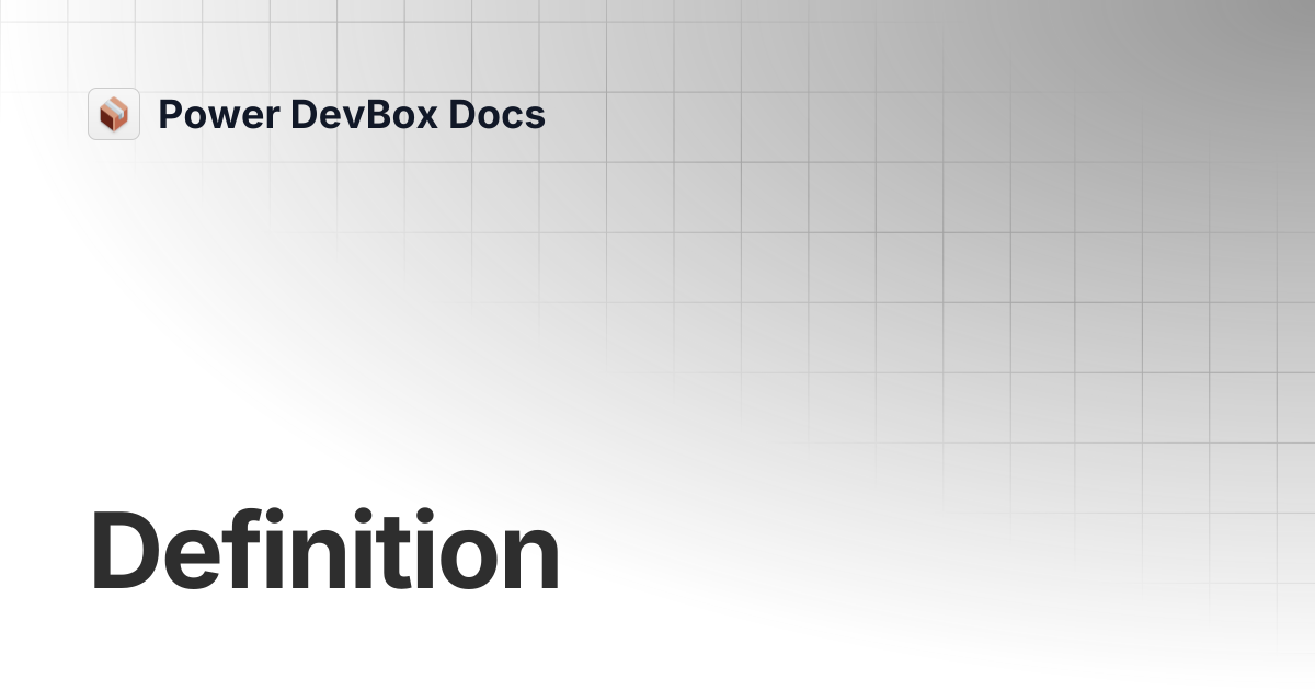 Definition | AutoReview Pro | Power DevBox Docs